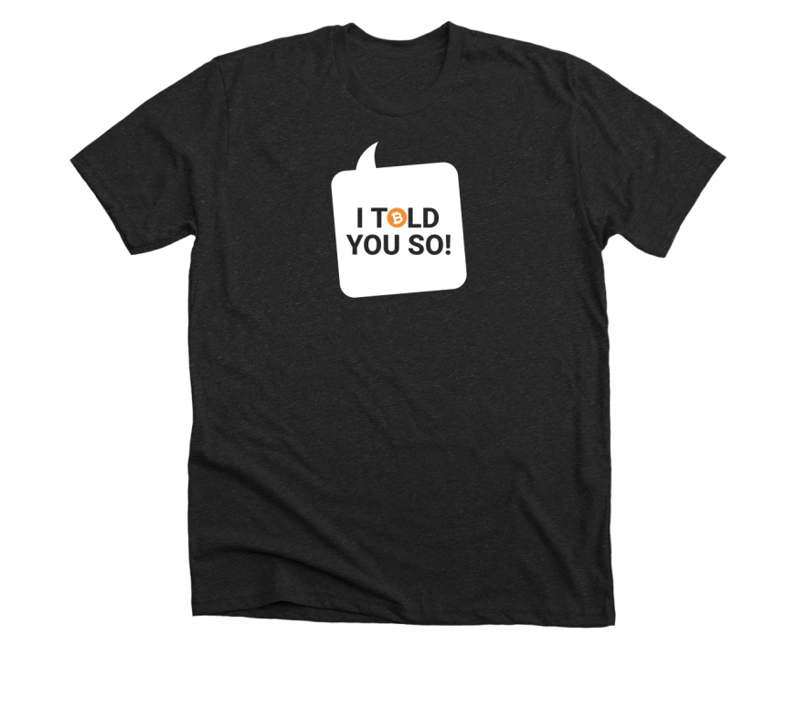 I told you so T-shirt (Bubble)